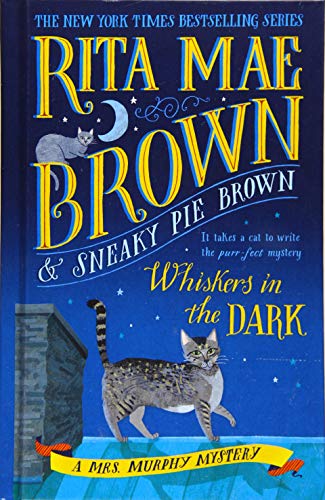 Whiskers in the Dark (Mrs. Murphy Mystery)